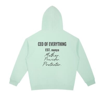 Shop the CEO of Everything Heavyweight Boxy Hoodie in Mint Green! Premium thick fleece, oversized fit & bold mom statement text. Cozy streetwear perfection.